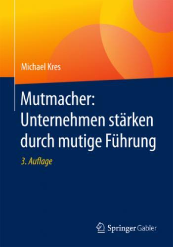 Thumbnail - Mutmacher: Unternehmen Stärken Durch Mutige Führung 3806