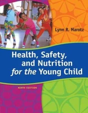 Health, Safety, and Nutrition for the Young Child, 9th Edition - GOOD