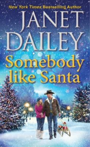 Janet Dailey Somebody like Santa (Poche) Christmas Tree Ranch (#4) - Photo 1/1