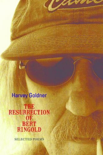 Die Auferstehung von Bert Ringold: Ausgewählte Gedichte von Goldner, Harvey - Bild 1 von 1