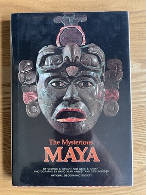 The Mysterious MAYA, Stuart & Stuart, NATIONAL GEOGRAPHIC SOCIETY (1983) Hb/Vg