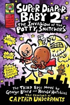 Super Diaper Baby 2 The Invasion of the Potty Snatchers by Dav Pilkey PAPERBACK