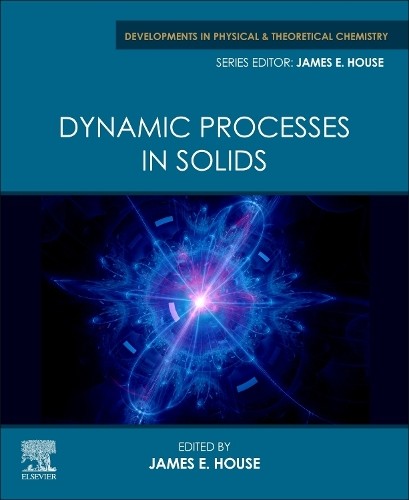 Dynamic Processes in Solids - 9780128188767