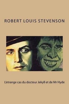 L'etrange cas du docteur Jekyll et de Mr Hyde by Robert Louis Stevenson (French)