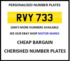 RVY 733 CHERISHED NUMBER PLATES RACHEL REBECCA ROGER RICHARD ROSIE RUTH RAVY RVY