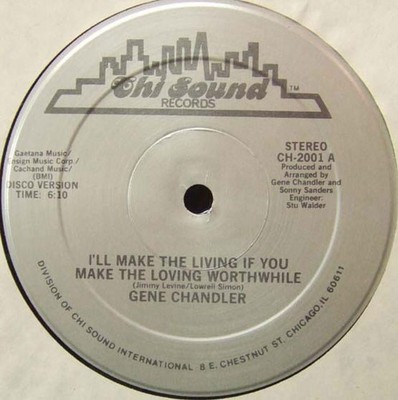 Gene Chandler - I'll Make The Living If You Make The Loving Worthwhile / Time Is