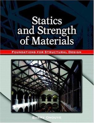 Statics and Strength of Materials: Foundations for Structural Design