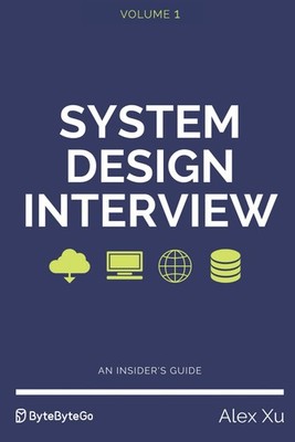 System Design Interview   An insider's guide