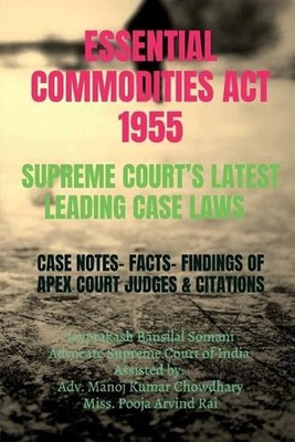 Essential Commodities ACT 1955- Supreme Court's Latest Leading Case Laws: Case N