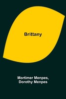 Mortimer Menpes | Brittany | Taschenbuch | Englisch (2021) | Alpha Editions