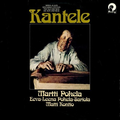 Martti Pokela, Eeva-Leena Pokela-Sariola, Matti Kontio, Vanha Ja Uusi Kantele, (