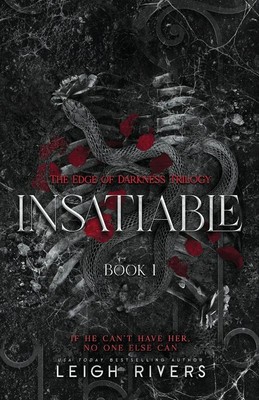 Insatiable (The Edge of Darkness | Leigh Rivers | Book 1) | Taschenbuch | 2023