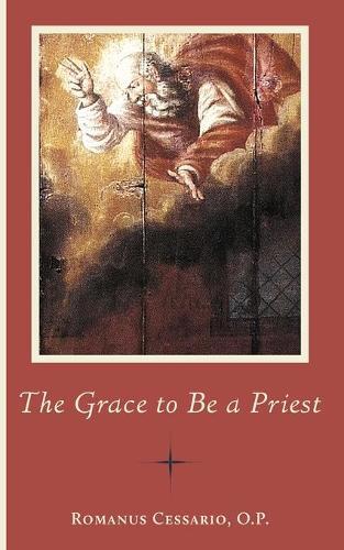 Thumbnail - Romanus Cessario The Grace To Be A Priest (taschenbuch) (us Import)