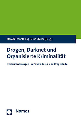 Thumbnail - Meropi Tzanetakis; Heino Stöver / Drogen, Darknet Und Organisierte