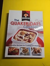 Quaker® the Quaker Oats Cookbook : Creative Recipies for Cooking and Baking...