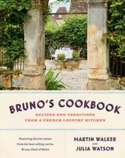 Bruno's Cookbook: Recipes and Traditions from a French Country Kitc(0593321189)