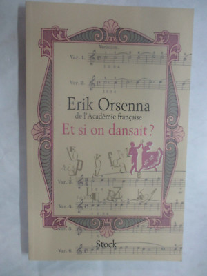 Erik Orsenna ''Was wäre, wenn wir tanzen würden?'' / Editions Stoxck 2009