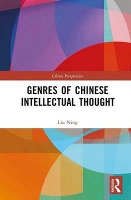 Genres of Chinese Intellectual Thought by Liu Ning Hardcover Book