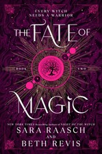 The Fate of Magic by Sara Raasch Hardcover Book
