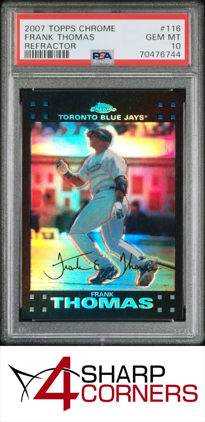 2007 TOPPS CHROME REFRACTOR #116 FRANK THOMAS BLUE JAYS HOF POP 3 PSA 10 view 1