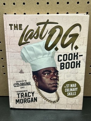 Last O. G. Cookbook : How to Get Mad Culinary Skills by Tray Barker 2019, Hardco