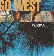 Go West – Faithful - 7