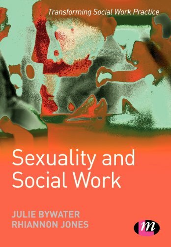 s**uality and Social Work (Transforming Social Work Practice) By Julie Bywater,