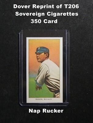 NAP RUCKER Dover Reprint of T206 Sovereign 350 Cigarettes Card (C)