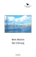 Wim Martin | Der Chirurg | Taschenbuch | Deutsch (2024) | 288 S.