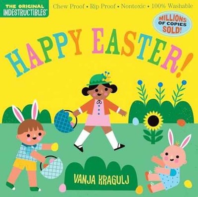 Indestructibles: Happy Easter!: Chew Proof · Rip - Paperback - Very Good x