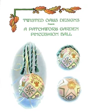 A Patchwork Garden Pincushion Ball Pattern by Twisted Oak Designs, Beads & Charm