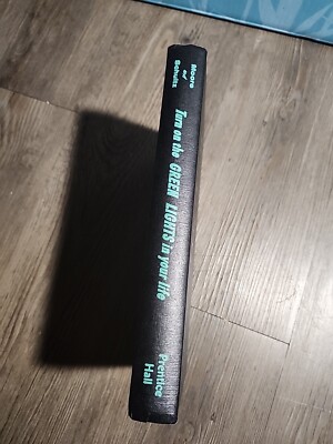 Turn On The Green  Light  In Your Life Hardcover  Moore And Shultz 1955