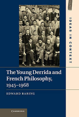 The Young Derrida and French Philosophy, 1945–1968 Baring Hardback 9781107009677