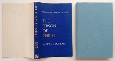The Person of Christ Vol 1 The Doctrine by H. Brash Bonsall (CLR, 1967)