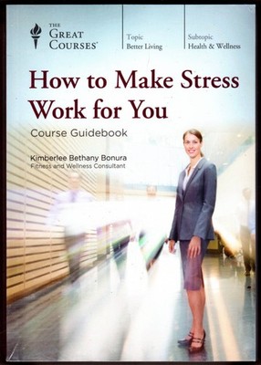 NEW How to Make Stress Work for You ~ Bonura, Kimberlee Bethany CD