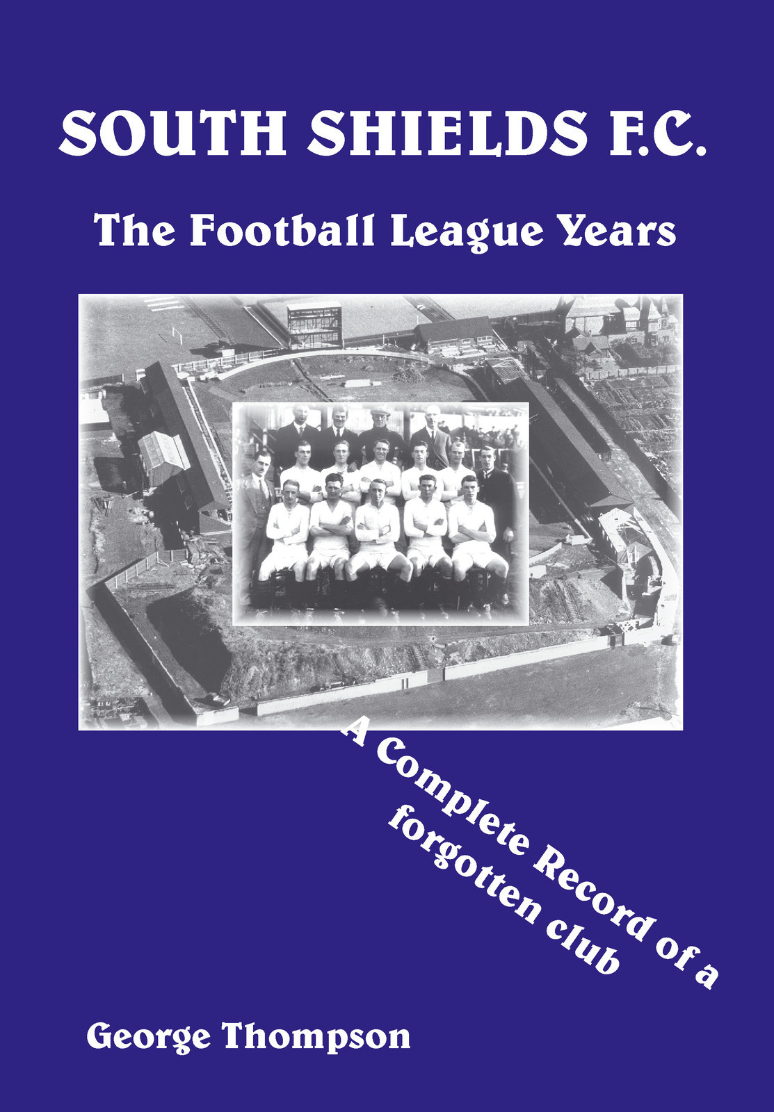 South Shields F.C. 1919-1930 The Football League Years - Complete Record History