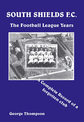 South Shields F.C. 1919-1930 The Football League Years - Complete Record History