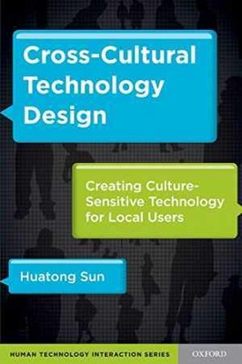 Cross-Cultural Technology Design: - Hardcover, by Sun Huatong - Very Good