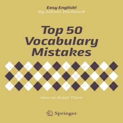 Top 50 Vocabulary Mistakes How to Avoid Them Adrian Wallwork Pape
