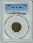 1868 1c  PCGS  VF30  *  INDIAN CENT  * Better Date  *  #81438922