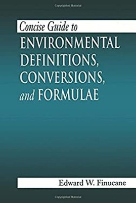 Concise Guide to Environmental Definitions, Conversions, and Form
