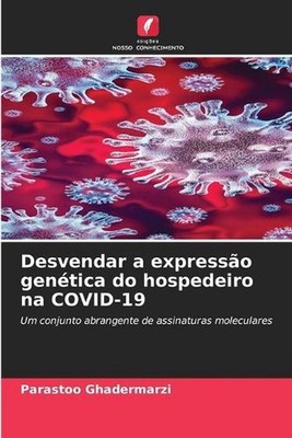 Desvendar a expresso gentica do hospedeiro na COVID-19 by Parastoo Ghadermarzi (