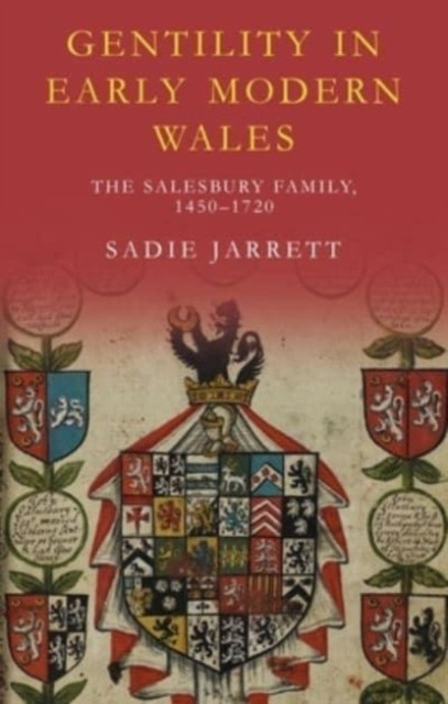 Gentility in Early Modern Wales by Sadie Jarrett (Paperback Book)