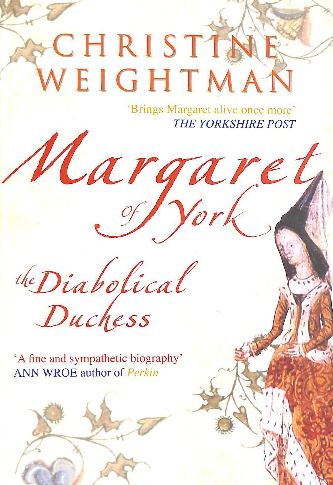 Margaret of York: The Diabolical Duchess by Christine Weightman