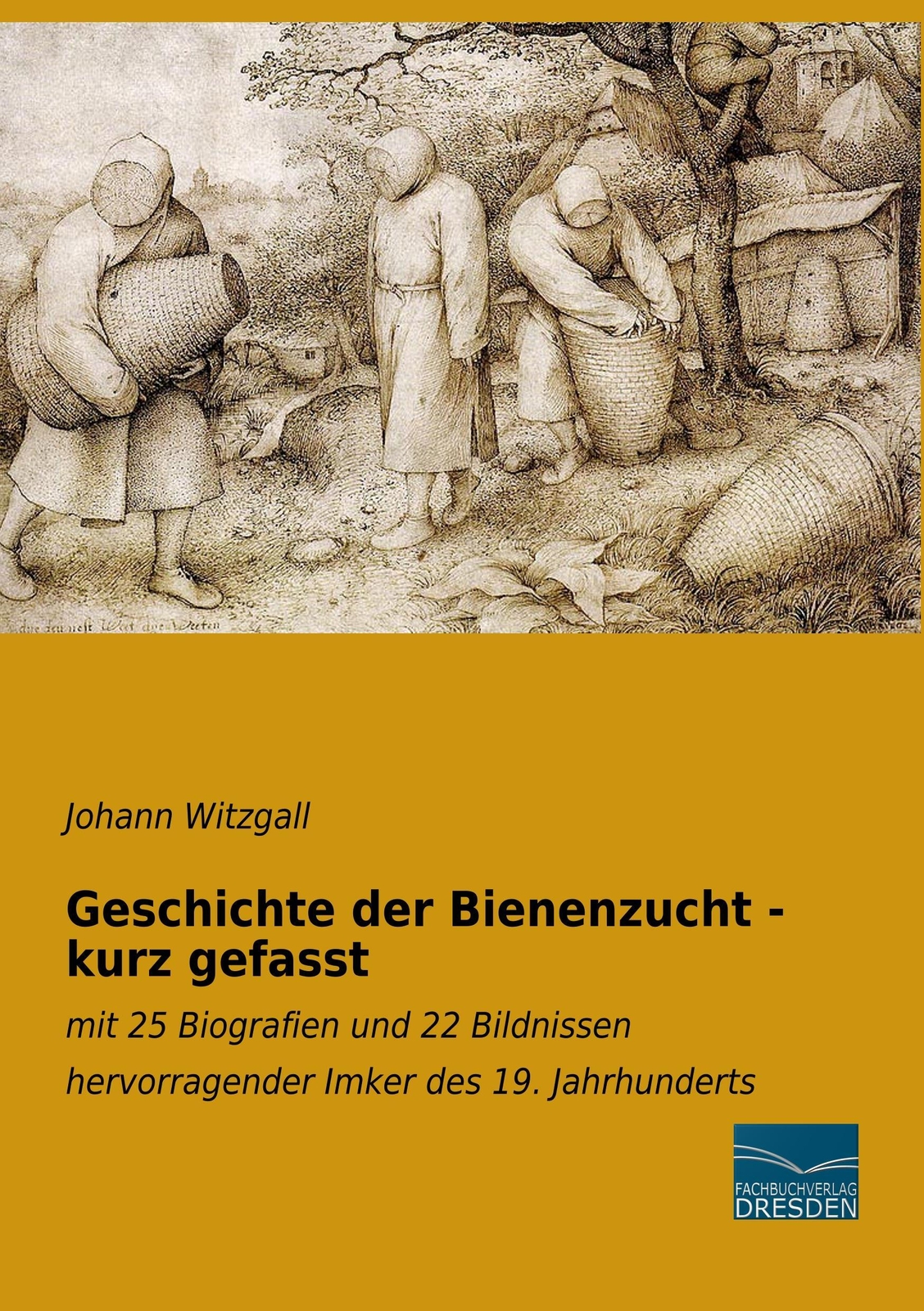 Thumbnail - Geschichte Der Bienenzucht - Kurz Gefasst Johann Witzgall Taschenbuch