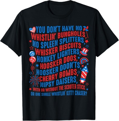 Funny Firework Quote No Whistlin Bungholes July Fourt Unisex T-Shirt
