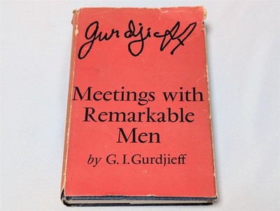 Meetings with Remarkable Men by G.I. Gurdjieff 1963 1st Edition? HC DJ Dutton