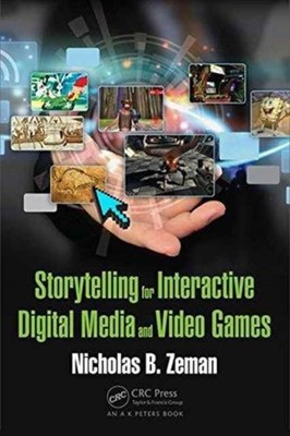 STORYTELLING FOR INTERACTIVE DIGITA by ZEMAN Paperback Self Help Business