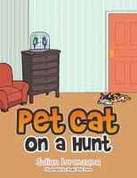 Julian Lorenzana | Pet Cat On A Hunt | Taschenbuch | Englisch (2016) | Xlibris