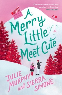A Merry Little Meet Cute Paperback Sierra, Murphy, Julie Simone